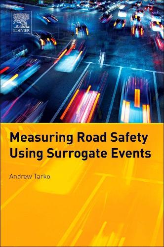 [object Object] «Measuring Road Safety with Surrogate Events», автор Эндрю Тарко - фото №1