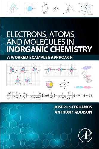 Бумажная книга «Electrons, Atoms, and Molecules in Inorganic Chemistry: A Worked Examples Approach», авторов Энтони В. Эддисон, Джозеф Дж. Стефанос - фото №1