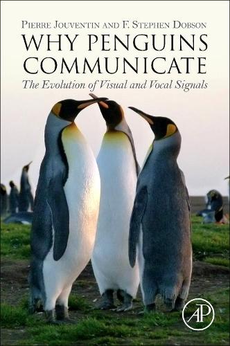 Паперова книга «Why Penguins Communicate: The Evolution of Visual and Vocal Signals», авторів Ф. Стівен Добсон, П'єр Жувентен - фото №1