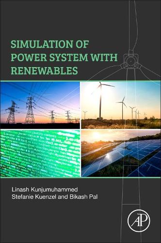 Бумажная книга «Simulation of Power System with Renewables», авторов Бикаш Пал, Линаш Кунджумухаммед, Стефани Кюнцель - фото №1