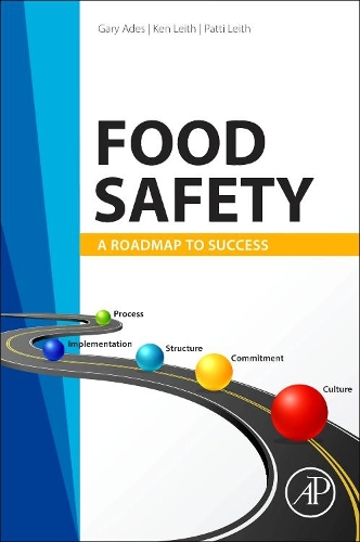 Бумажная книга «Food Safety: A Roadmap to Success», авторов Гэри Эйдс, Кен Лейт, Патти Лейт - фото №1