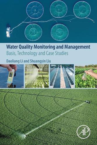 Бумажная книга «Water Quality Monitoring and Management: Basis, Technology and Case Studies», авторов Даолян Ли, Шуаньинь Лю - фото №1