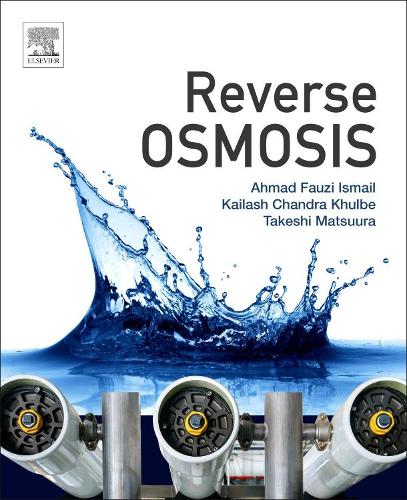Паперова книга «Reverse Osmosis», авторів Фаузі Ісмаїл, Кайлаш Чандра Кхулбе, Такеші Мацуура - фото №1