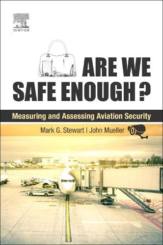 Паперова книга «Are We Safe Enough?: Measuring and Assessing Aviation Security», автор Марк Стюарт - фото №1