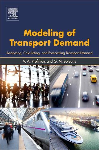 [object Object] «Modeling of Transport Demand: Analyzing, Calculating, and Forecasting Transport Demand», авторів Г.Н. Боцоріс, В.А. Профіллідіс - фото №1