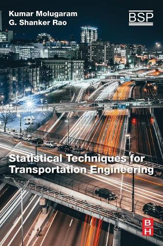 Паперова книга «Statistical Techniques for Transportation Engineering», авторів Г Шенкер Рао, Кумар Молугарам - фото №1