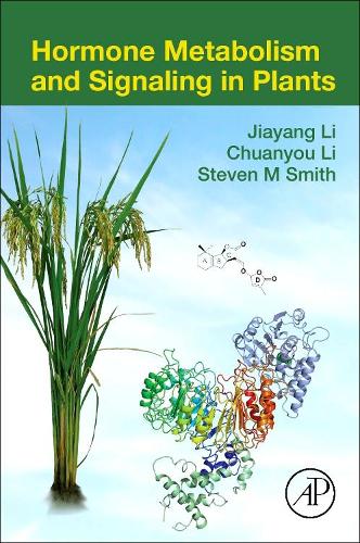 Паперова книга «Hormone Metabolism and Signaling in Plants», авторів Чуаньоу Лі, Цзяян Лі, Стівен М. Сміт - фото №1