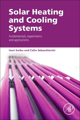 Бумажная книга «Solar Heating and Cooling Systems: Fundamentals, Experiments and Applications», авторов Калин Себарчиевичи, Йоан Сарбу - фото №1