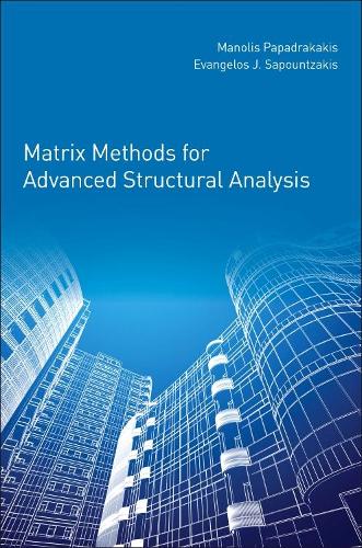 Паперова книга «Matrix Methods for Advanced Structural Analysis», авторів Евангелос Сапонтзакіс, Маноліс Пападракакіс - фото №1