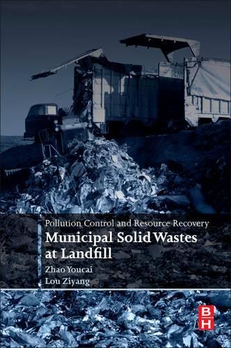 Бумажная книга «Pollution Control and Resource Recovery: Municipal Solid Wastes at Landfill», авторов Лу Зиянг, Чжао Юцай - фото №1