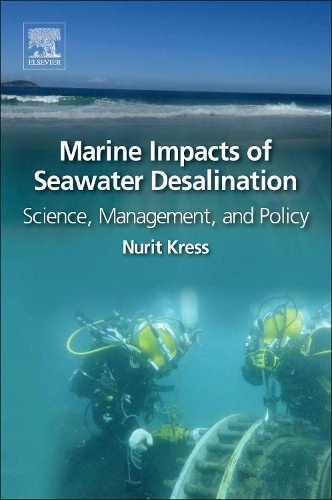 Бумажная книга «Marine Impacts of Seawater Desalination: Science, Management, and Policy», автор Нурит Кресс - фото №1