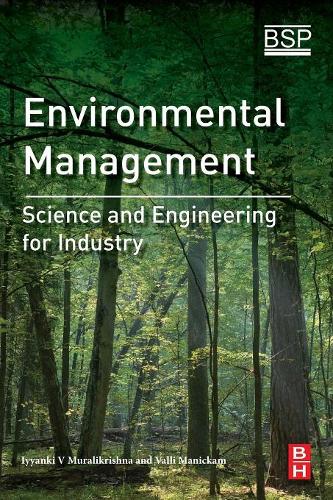 Бумажная книга «Environmental Management: Science and Engineering for Industry», авторов И.В. Мурали Кришна, Валли Маникам - фото №1