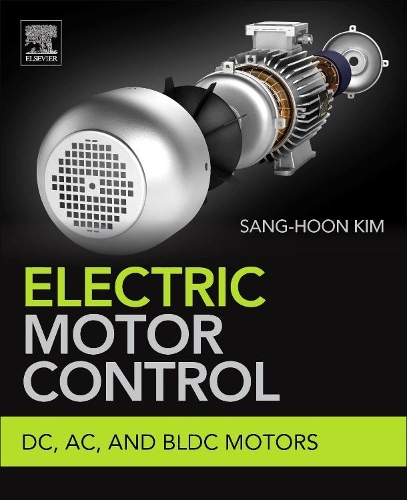 Бумажная книга «Electric Motor Control: DC, AC, and BLDC Motors», автор Сан Хун Ким - фото №1