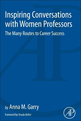 Бумажная книга «Inspiring Conversations with Women Professors: The Many Routes to Career Success», автор Анна Гэрри - фото №1