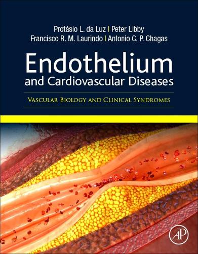 Бумажная книга «Endothelium and Cardiovascular Diseases: Vascular Biology and Clinical Syndromes», авторов Антонио Карлос Паландри Чагас, Франсиско Рафаэль Мартинс Лауриндо, Питер Либби, Протасио Л. Да Лус - фото №1