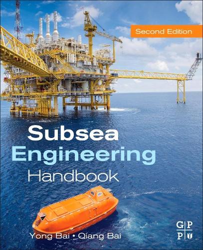 Бумажная книга «Subsea Engineering Handbook», авторов Цян Бай, Йонг Бай - фото №1