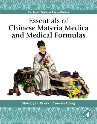 Паперова книга «Essentials of Chinese Materia Medica and Medical Formulas: New Century Traditional Chinese Medicine», авторів Шеньянь Сі, Юевен Гун - фото №1