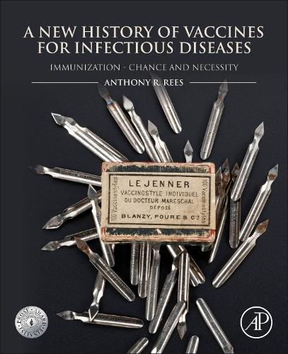 Бумажная книга «A New History of Vaccines for Infectious Diseases: Immunization Chance and Necessity», автор Энтони Р. Рис - фото №1
