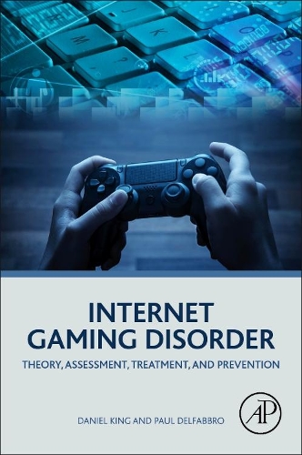 Паперова книга «Internet Gaming Disorder: Theory, Assessment, Treatment, and Prevention», автор Поль Дельфаббро - фото №1