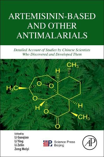 Паперова книга «Artemisinin-Based and Other Antimalarials: Detailed Account of Studies by Chinese Scientists Who Discovered and Developed Them», авторів Лі Гоцяо, Лі Ін, Лі Зелін, Зенг Мейі - фото №1