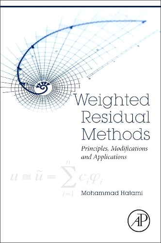 Паперова книга «Weighted Residual Methods: Principles, Modifications and Applications», автор Мохаммад Хатамі - фото №1