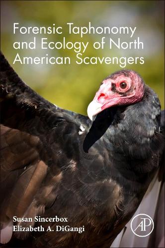 Бумажная книга «Forensic Taphonomy and Ecology of North American Scavengers», авторов Элизабет А. ДиГанги, Сьюзан Н. Синкербокс - фото №1