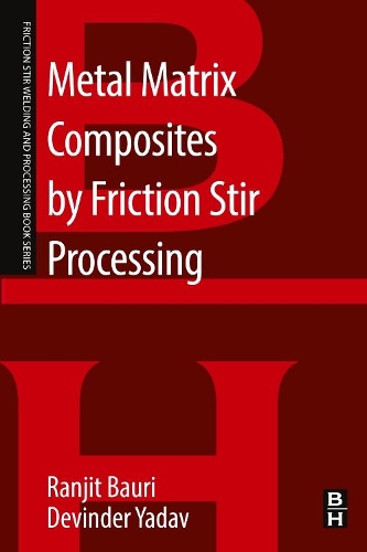 Паперова книга «Metal Matrix Composites by Friction Stir Processing», авторів Девіндер Ядав, Ранджит Баурі - фото №1