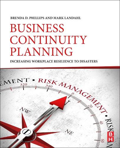 Паперова книга «Business Continuity Planning: Increasing Workplace Resilience to Disasters», авторів Бренда Д. Філліпс, Марк Ландаль - фото №1