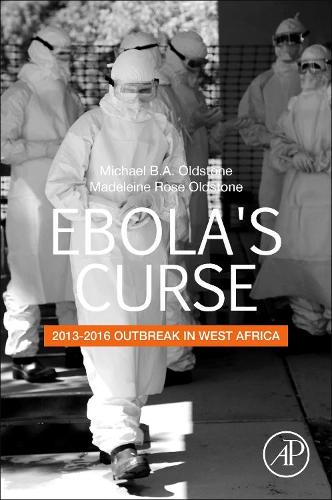 Бумажная книга «Ebola's Curse: 2013-2016 Outbreak in West Africa», автор Мадлен Р. Олдстоун - фото №1