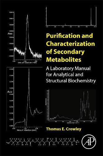 [object Object] «Purification and Characterization of Secondary Metabolites: A Laboratory Manual for Analytical and Structural Biochemistry», автор Томас Е. Кроули - фото №1