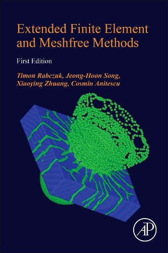 [object Object] «Extended Finite Element and Meshfree Methods», авторов Космин Анитеску, Чон Хун Сон, Тимон Рабчук, Сяоин Жуань - фото №1