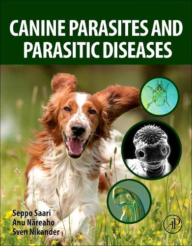 Паперова книга «Canine Parasites and Parasitic Diseases», авторів Ану Нареахо, Сеппо Саарі, Свен Нікандер - фото №1