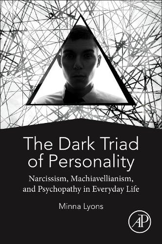 [object Object] «The Dark Triad of Personality: Narcissism, Machiavellianism, and Psychopathy in Everyday Life», автор Минна Лайонс - фото №1