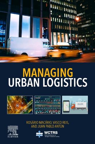 Паперова книга «Managing Urban Logistics», авторів Розаріо Макаріо, Васко Рейс - фото №1