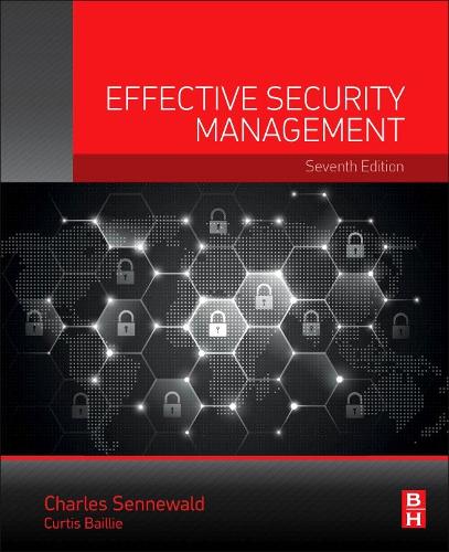 Бумажная книга «Effective Security Management», авторов Чарльз А. Сенневальд, Кертис Бейли - фото №1