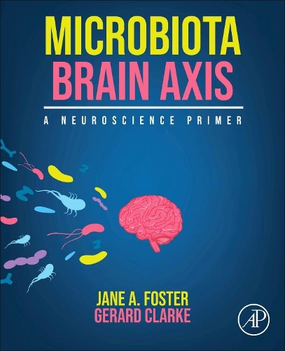Бумажная книга «Microbiota Brain Axis: A Neuroscience Primer», авторов Жерар Кларк, Джейн А. Фостер - фото №1