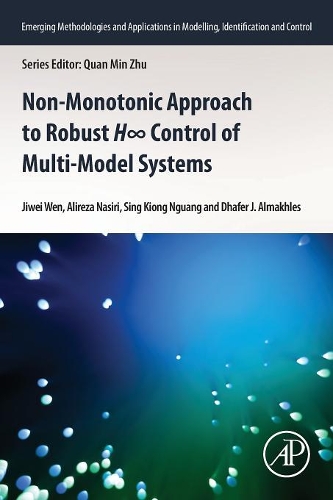 [object Object] «Non-monotonic Approach to Robust H8 Control of Multi-model Systems», авторів Аліреза Насірі, Дафер Дж. Алмахлес, Цзівей Вень, Сінг Кіонг Нгуанг - фото №1