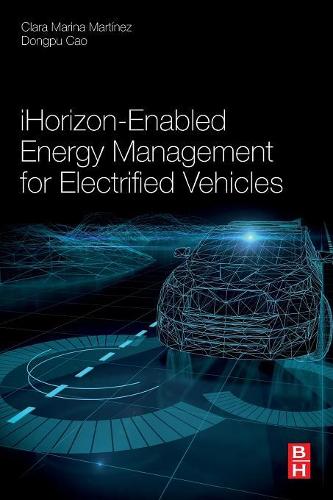 Паперова книга «iHorizon-Enabled Energy Management for Electrified Vehicles», авторів Клара Марина Мартінес, Донгпу Цао - фото №1