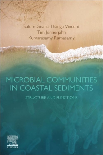 Паперова книга «Microbial Communities in Coastal Sediments: Structure and Functions», авторів Кумарасамі Рамасамі, Салом Гнана Тханга Вінсент, Тім К. Дженнерджан - фото №1