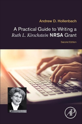 Паперова книга «A Practical Guide to Writing a Ruth L. Kirschstein NRSA Grant», автор Ендрю Д. Холленбах - фото №1