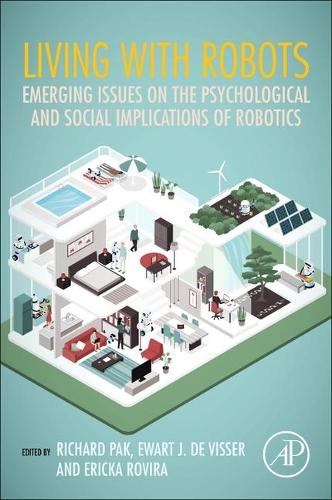 Бумажная книга «Living with Robots: Emerging Issues on the Psychological and Social Implications of Robotics» - фото №1