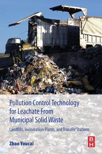 Бумажная книга «Pollution Control Technology for Leachate from Municipal Solid Waste: Landfills, incineration Plants, and Transfer Stations», автор Чжао Юцай - фото №1