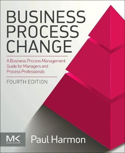 [object Object] «Business Process Change: A Business Process Management Guide for Managers and Process Professionals», автор Пол Хармон - фото №1