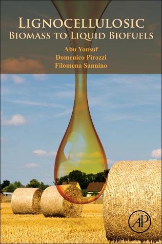 Паперова книга «Lignocellulosic Biomass to Liquid Biofuels», авторів Абу Юсуф, Доменіко Піроцці, Філомена Санніно - фото №1