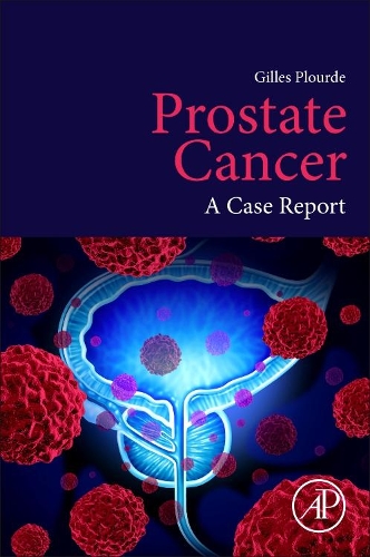 Бумажная книга «Prostate Cancer: A Case Report», автор Жиль Плурд - фото №1