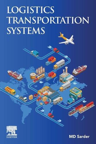 Бумажная книга «Logistics Transportation Systems», автор Сардер - фото №1