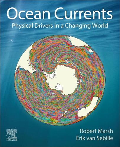 Бумажная книга «Ocean Currents: Physical Drivers in a Changing World», авторов Эрик ван Себилле, Роберт Марш - фото №1