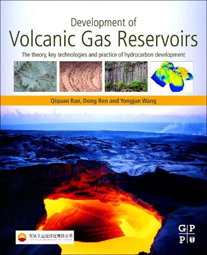 Бумажная книга «Development of Volcanic Gas Reservoirs: The Theory, Key Technologies and Practice of Hydrocarbon Development», авторов Донг Рен, Цицюань Ран, Юнцзюнь Ван - фото №1