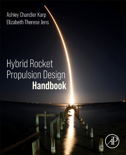 Паперова книга «Hybrid Rocket Propulsion Design Handbook», авторів Ешлі Чендлер Карп, Елізабет Тереза Дженс - фото №1