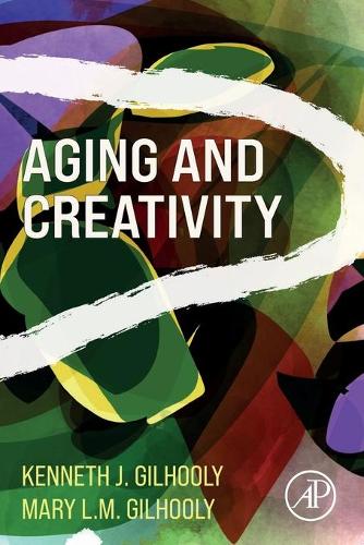 Бумажная книга «Aging and Creativity», авторов Кеннет Дж. Гилхули, Мэри Л.М. Гилхули - фото №1